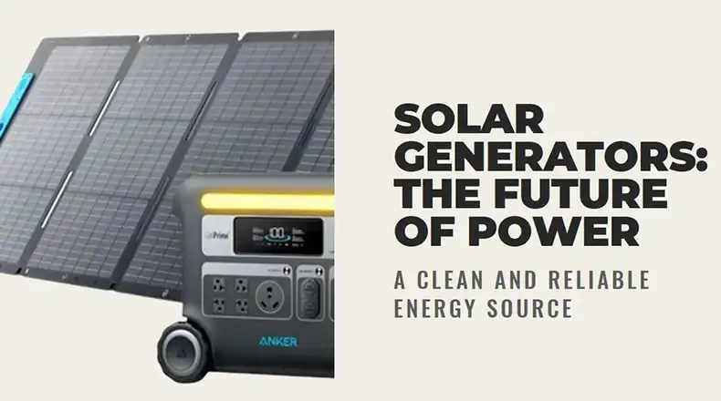 Why Are Solar Generators Becoming More Popular