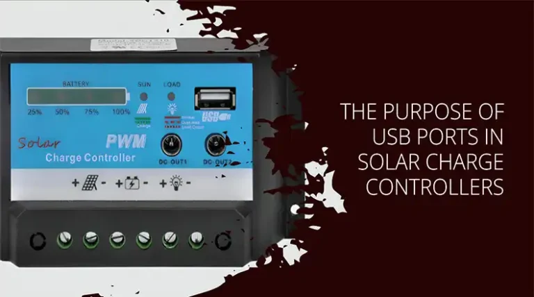 Why are There USB Ports in the Solar Charge Controller? 
