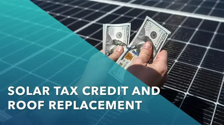 Can Roof Replacement Be Part of the Solar Tax Credit?